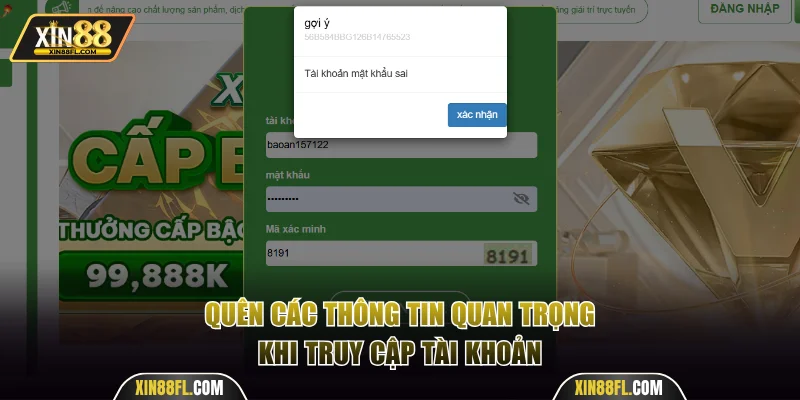 Quên các thông tin quan trọng khi truy cập tài khoản